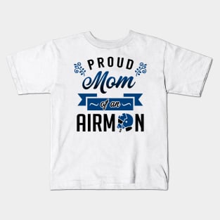 Proud Mom of an Airman Kids T-Shirt